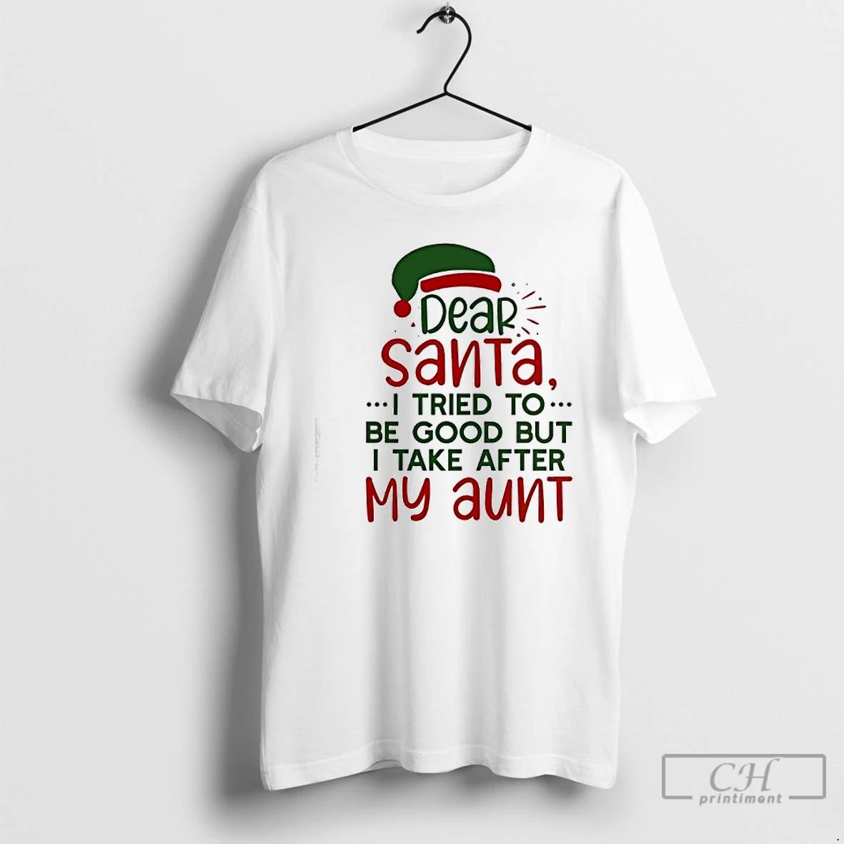 Premium Dear Santa I Tried To Be Good But I Take After My Aunt Unisex
