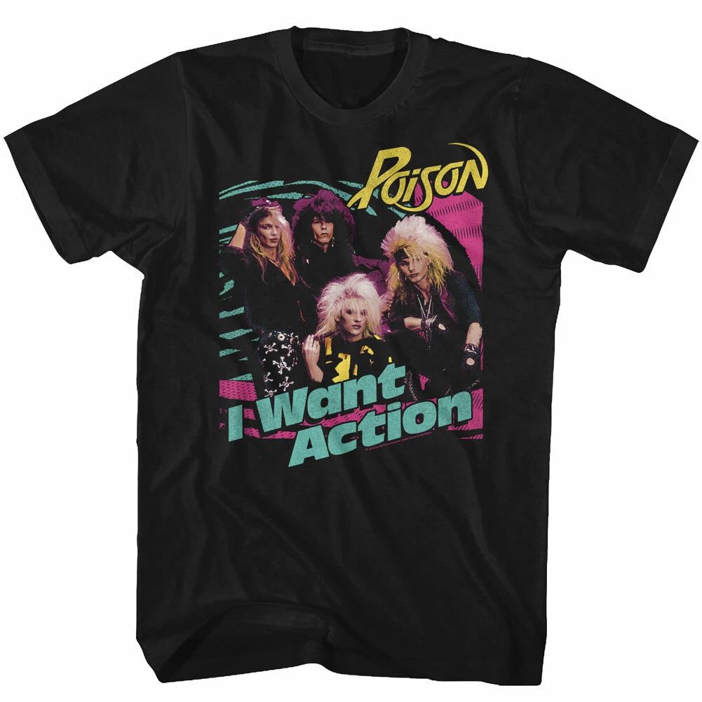 Poison I Want Action Men's T Shirt 80's Rock Music Band Merch Unisex