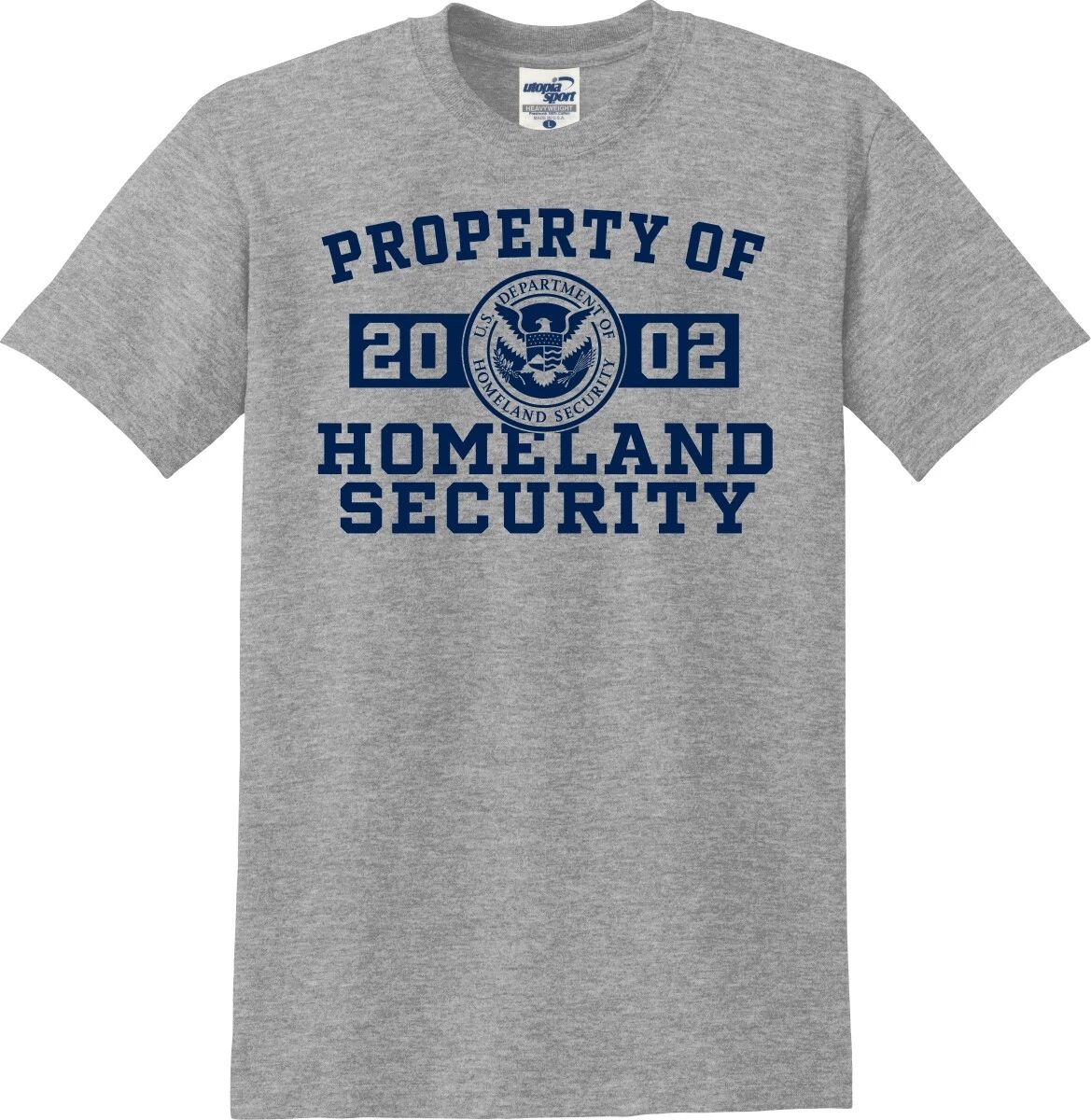 Property of Homeland Security 2002 Unisex (S-5X) Unisex