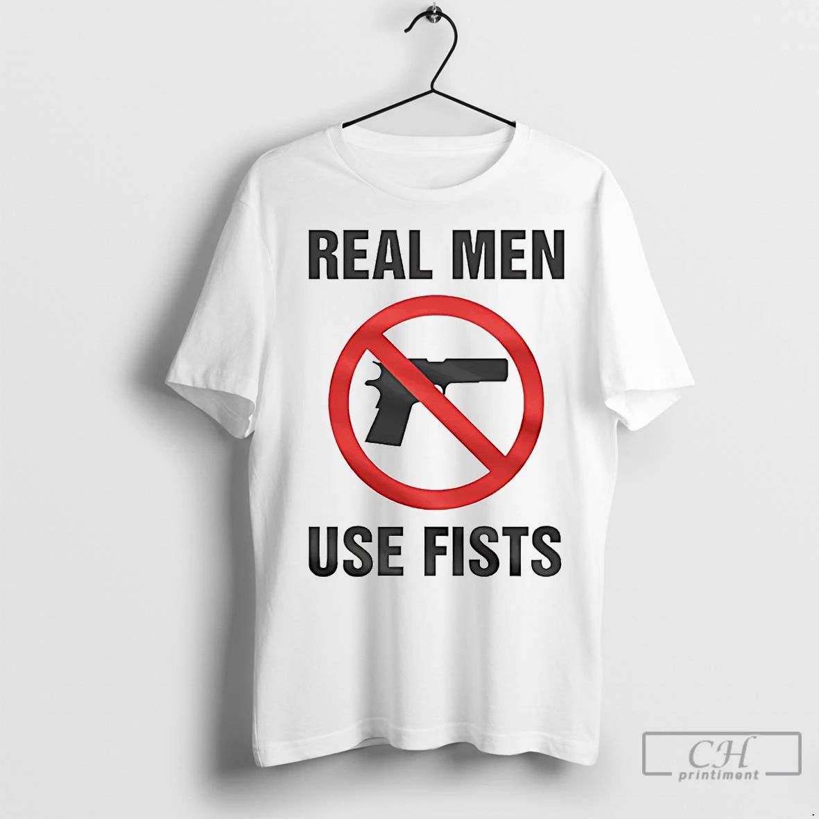 Premium Real Men Use Fists Banned Gun Unisex