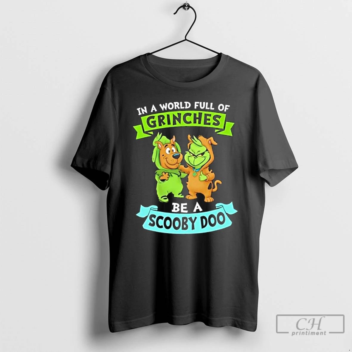 Classic In A World Full Of Grinches Be A Scooby Doo Cosplay T Shirts Unisex