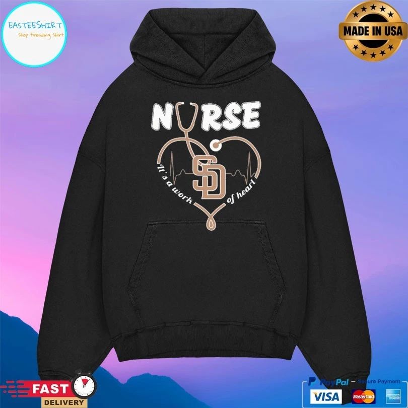 San Diego Padres Nurse It’s A Work Of Heart Stethoscope Shaped Heart Unisex
