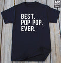 Best Pop Pop Ever T Shirt Funny Fathers Day Tee Birthday Christmas Gift for Pop Unisex
