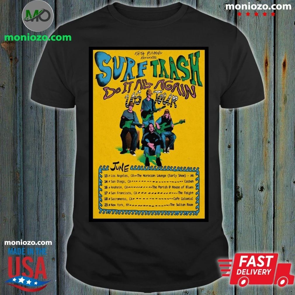 Original Surf Trash Do It All Again US Tour 2026 Poster Shirt – Best Gift for Music Fans Unisex