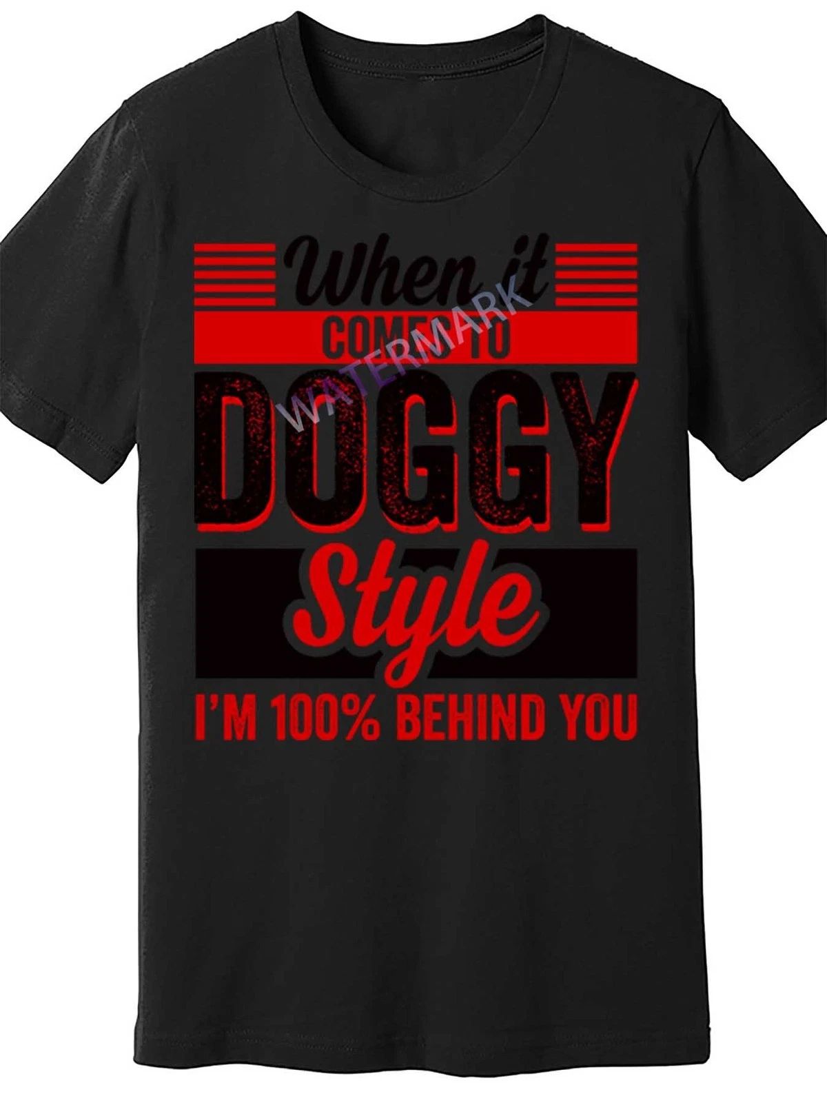 Men's Funny Doggy Style Behind You Graphic - Bold Red & White Text Print Unisex