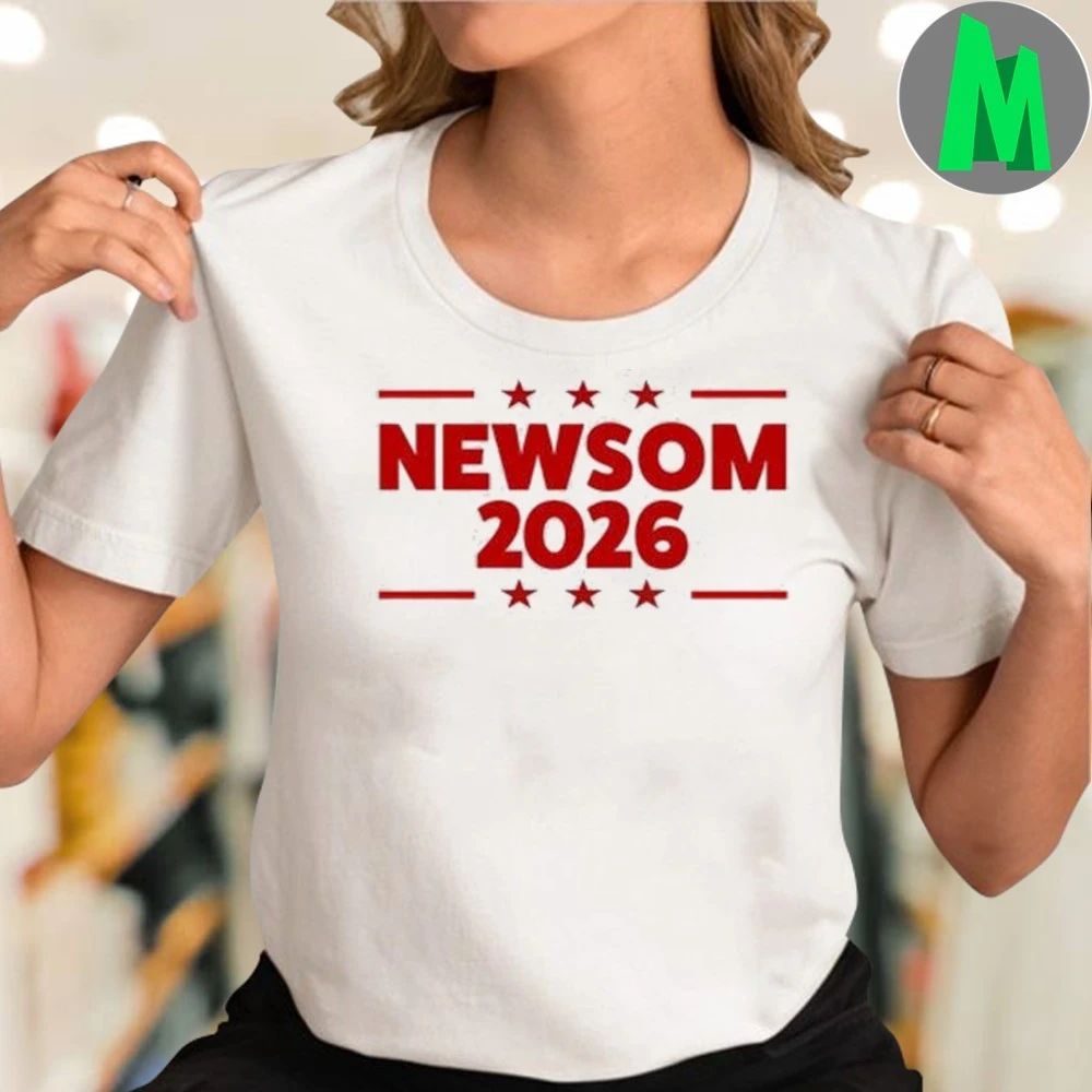 Gavin Newsom 2026 Shirt Unisex