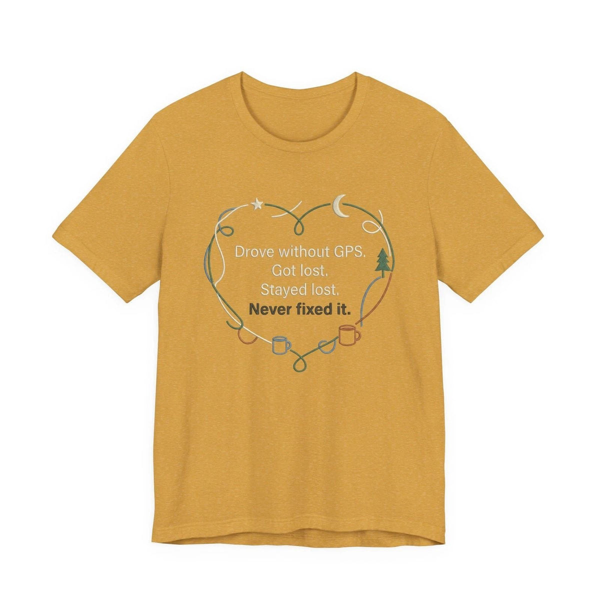 Wanderlust Adventure Shirt Road Trip Gift Lost Without GPS Graphic Tee Unisex Unisex