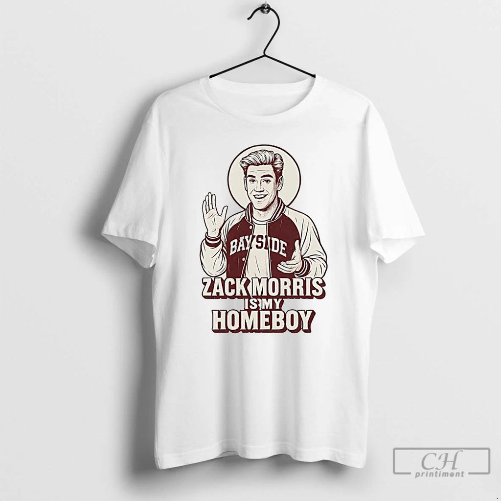 Classic Zack Morris Is My Homeboy Jesus Parody T Shirts Unisex