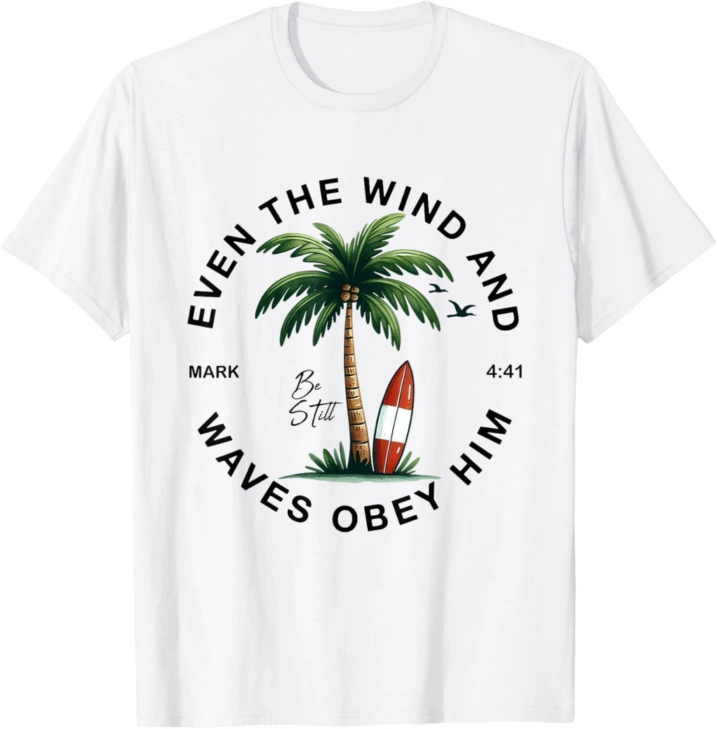 Even The Wind And The Waves Obey Him Christian Bible Verse Unisex