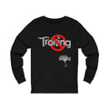 Trendy No Trolling shirt, trending shirts, funny internet shirts, social media Unisex