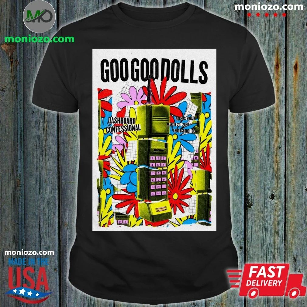Original Goo Goo Dolls Tour Abbotsford BC On March 20 2026 Poster Shirt Unisex