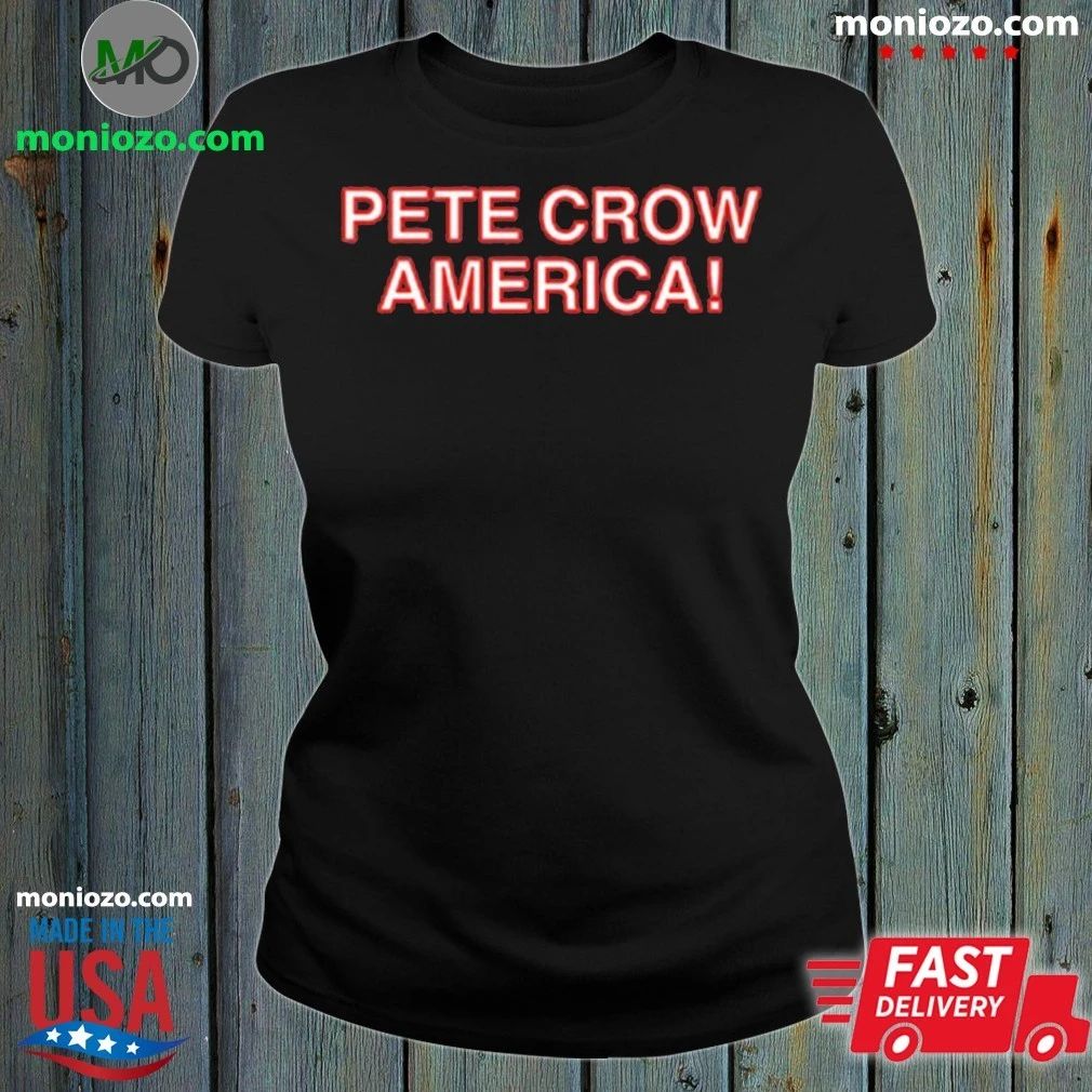 Original Pete Crow-America Shirt Unisex