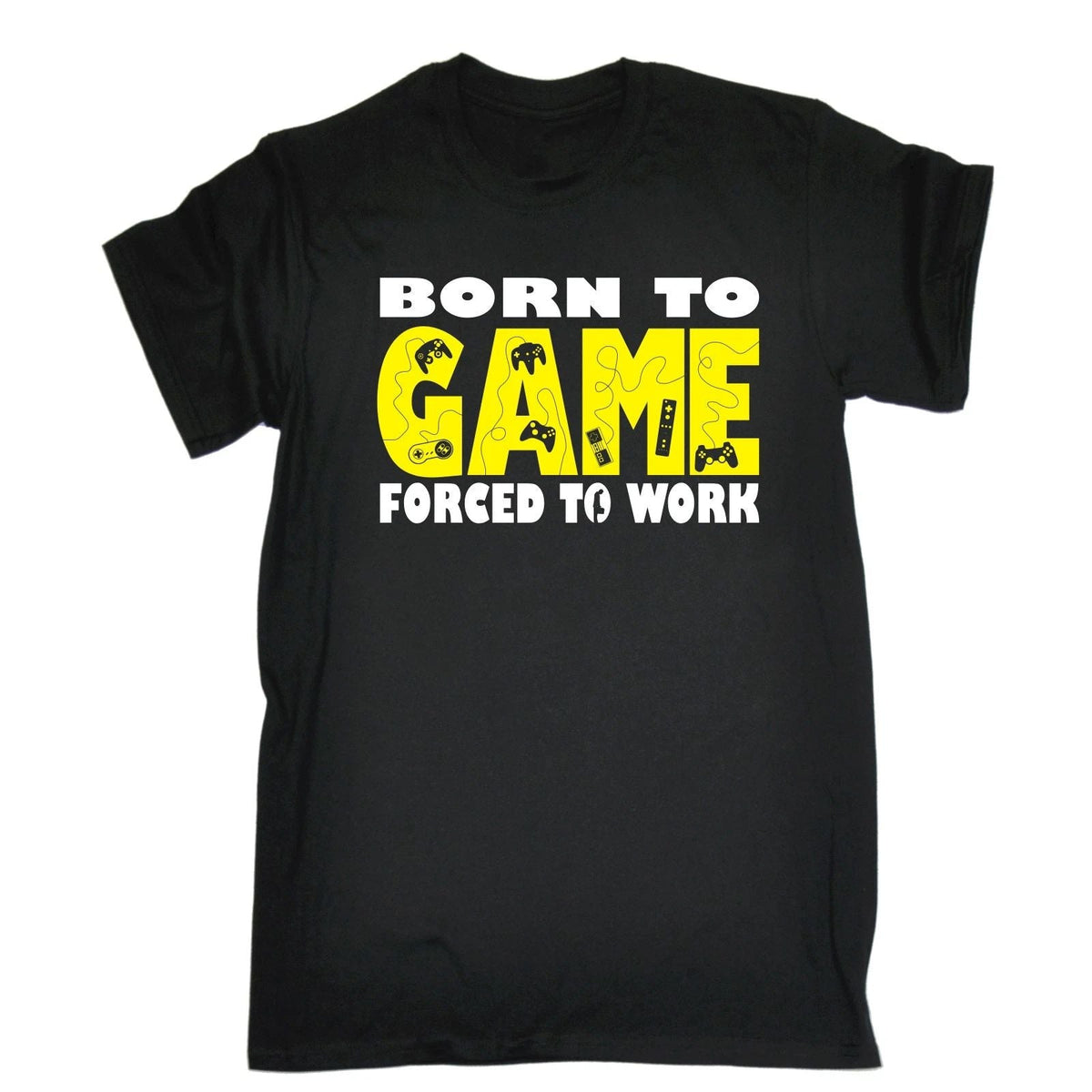 Born To Game Forced To Work Geek Gaming Gamer Tee Funny Gift Birthday Unisex
