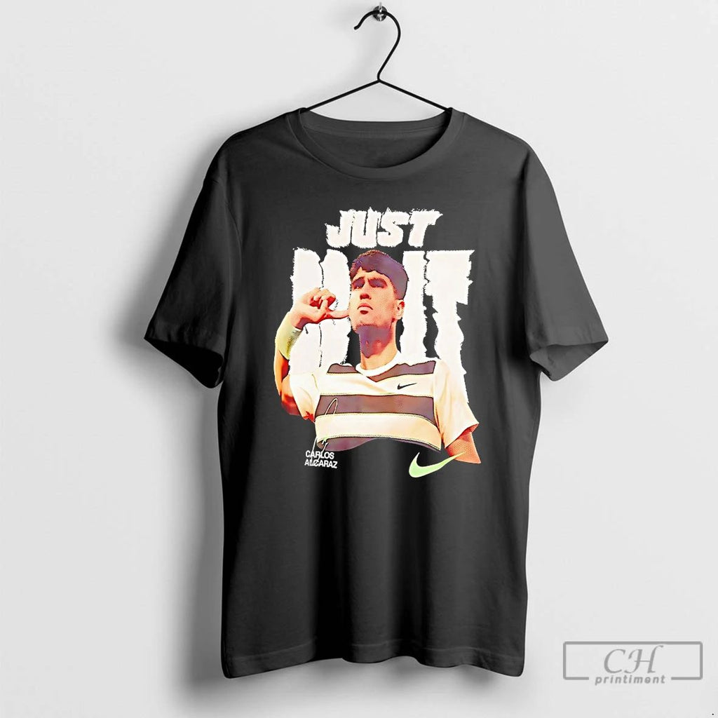 Premium Carlos Alcaraz Just Do It T Shirts Unisex