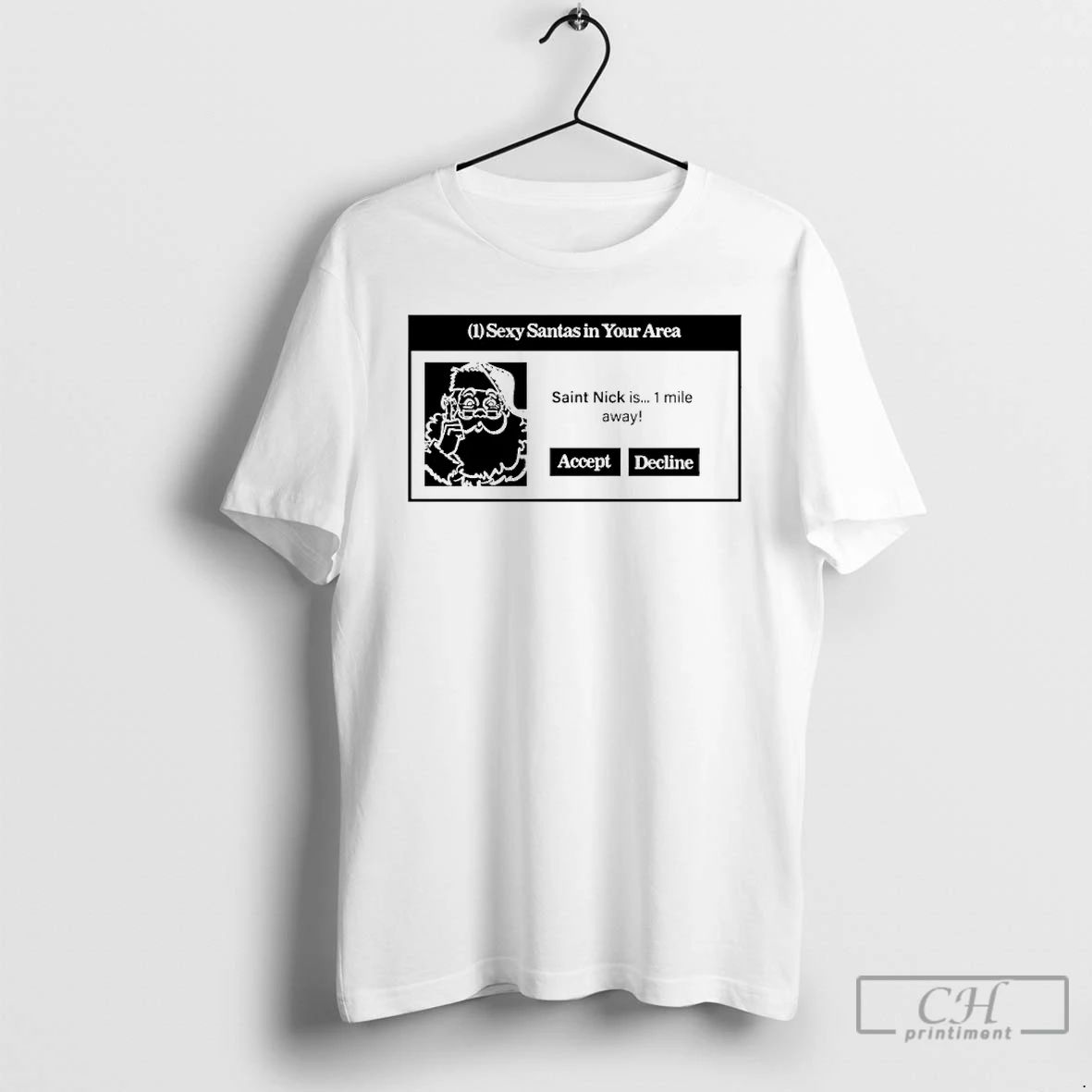 Classic Sexy Santas In Your Area Saint Nick Is 1 Mile Away T Shirts Unisex