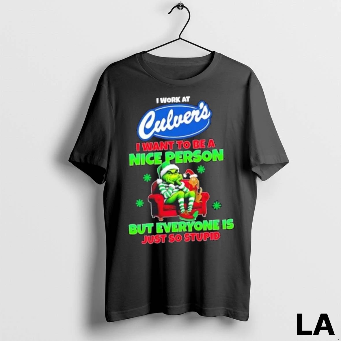 Original Grinch I Work At Culvers I Want To Be A Nice Person But Everyone Unisex