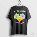 Premium Stronger Together Maple Disnard Bluff Unisex