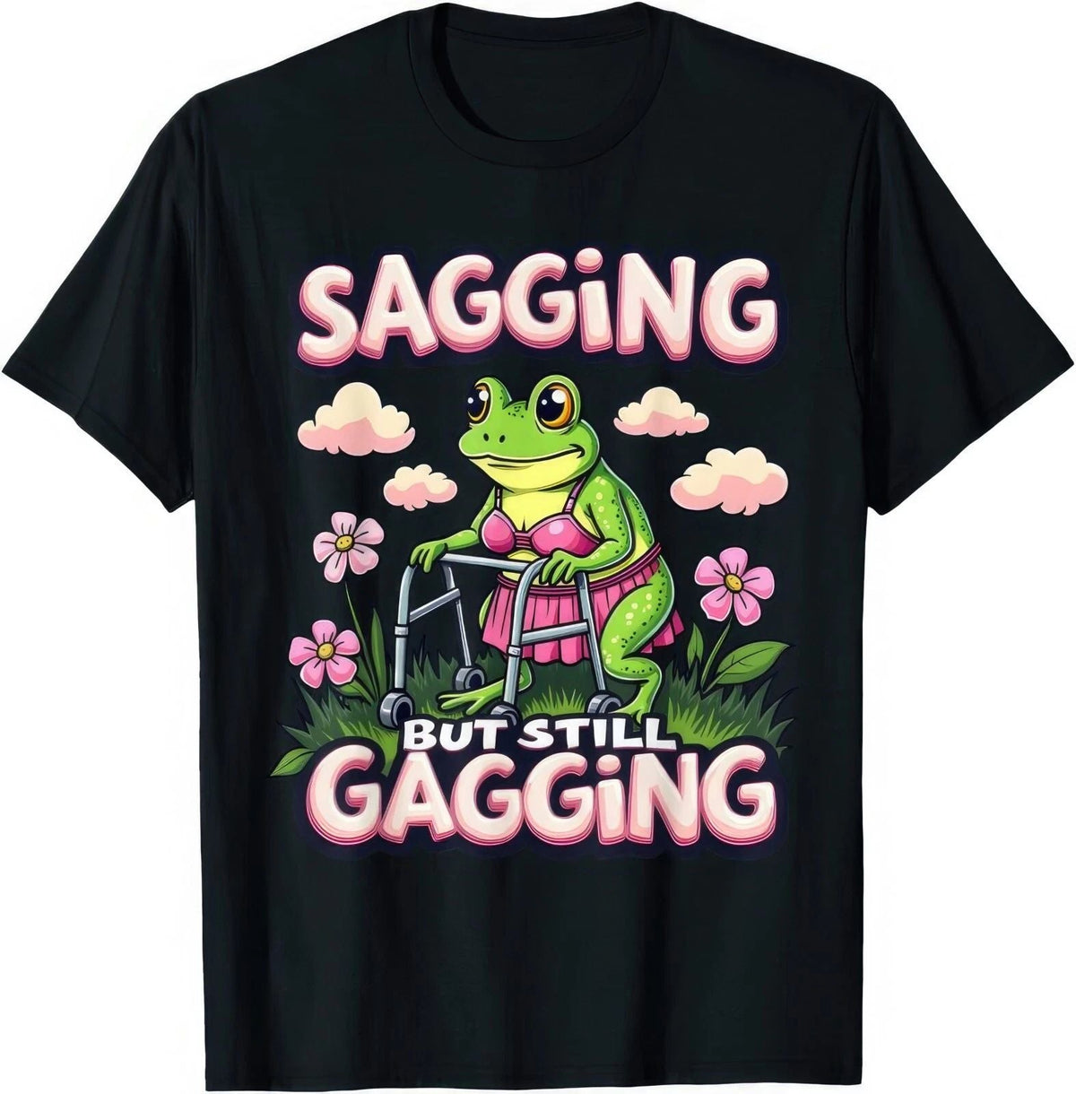 Sagging But Still Gagging Frog Funny Joke Humour Rude Naughty Gift T Shirt Unisex