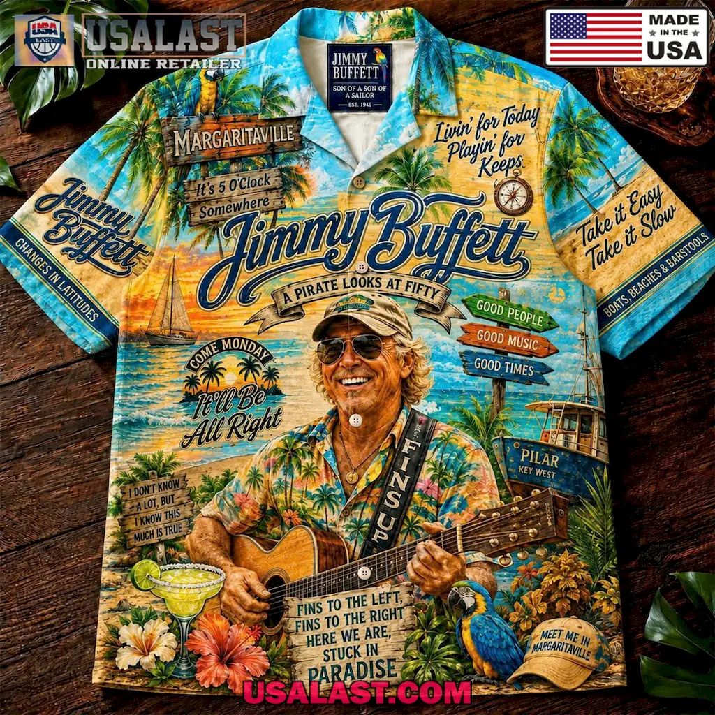 Jimmy Buffett Margaritaville A Pirate Looks At Fifty Trending Hawaiian Shirt