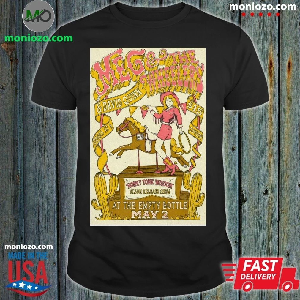 Original Meg And The Wheelers In Chicago IL On May 2 2026 Poster Shirt Unisex
