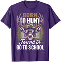 Camo Deer Hunting Boy Men Born Hunt Forced Go School Funny Unisex
