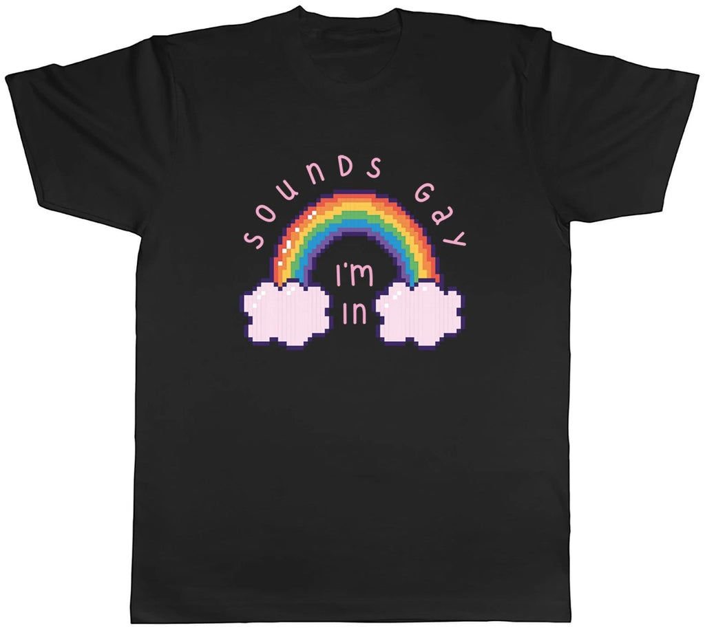 Sounds Gay Funny I'm In Pride Rainbow LGBTQ+ Mens Tee Gift Top Unisex