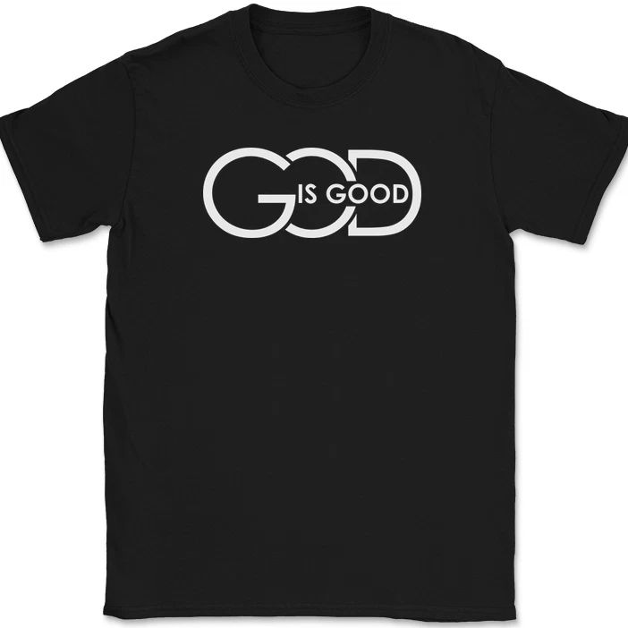 God Is Good Christian Religious Jesus God Pray Praise Worship Tee Unisex