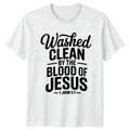 Washed Clean By The Blood Bible Verse Birthday Gift For Him And Her Unisex