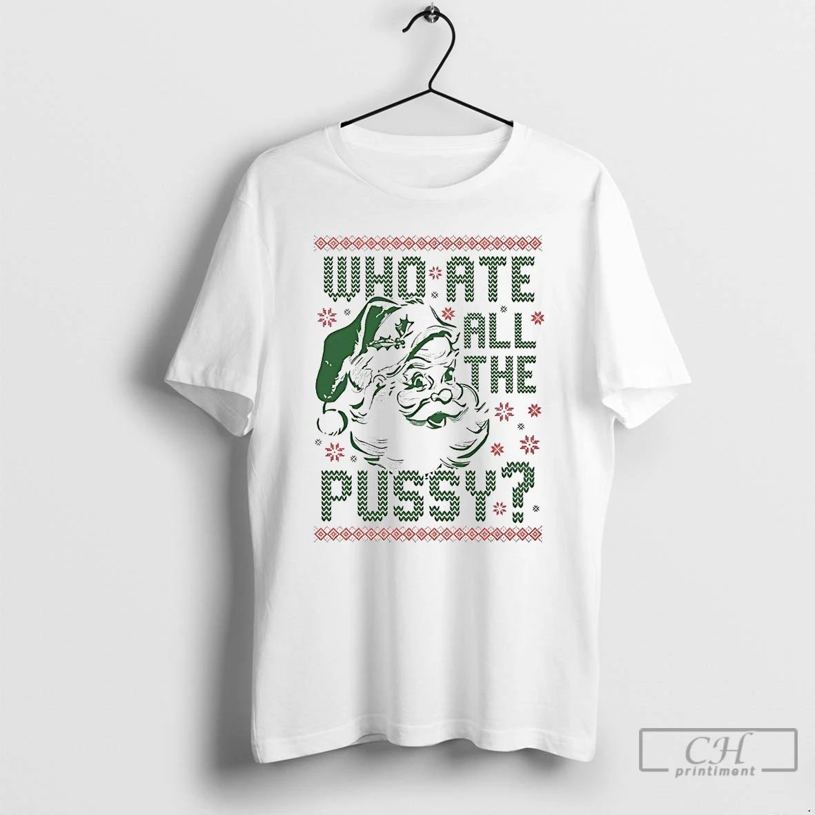 Premium Santa Who Ate All The Pussy Christmas T Shirts Unisex