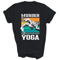 Murder Yoga Funny Wrestler Wrestling Unisex Shirt Gift Unisex