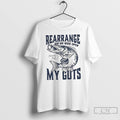 Classic Rearrange Rip Me Wide Open My Guts T Shirts Unisex