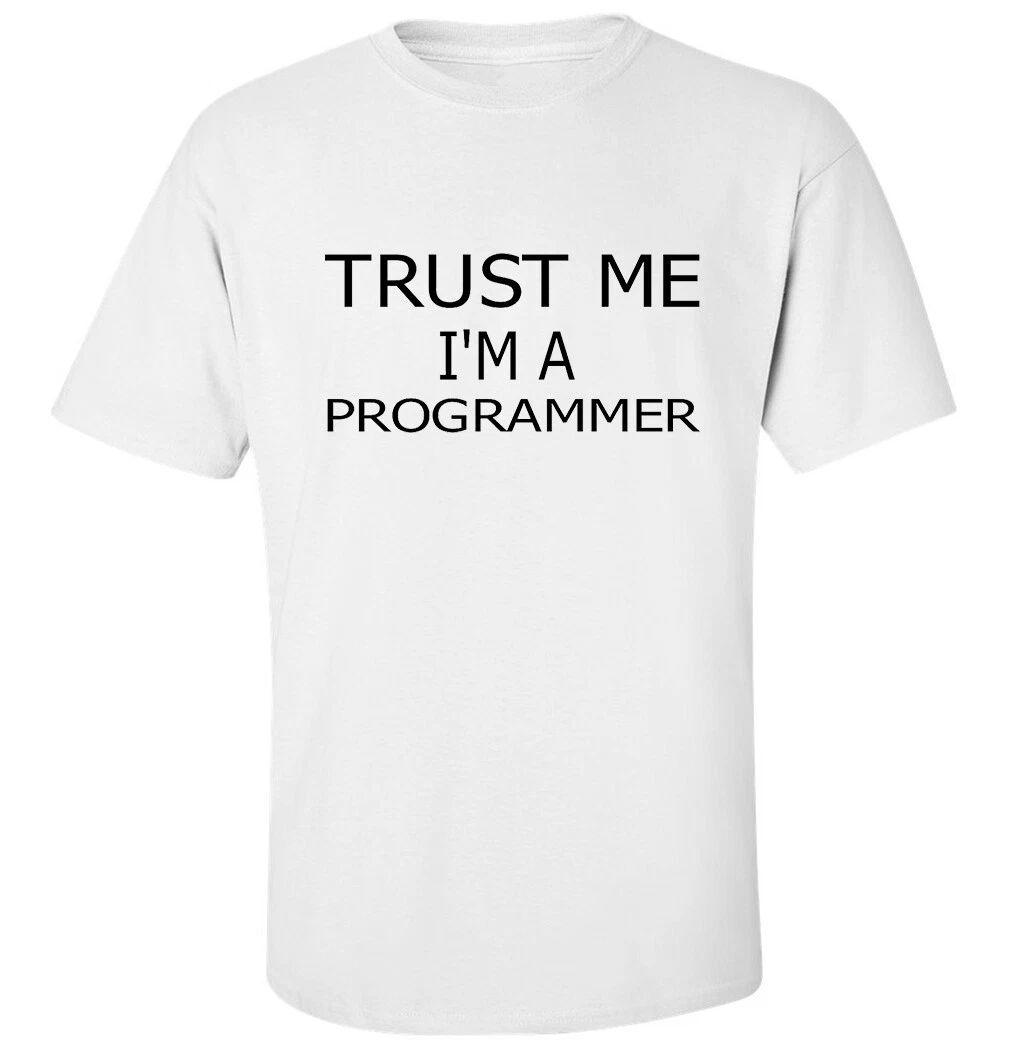 Trust Me I Am Programmer Geek Nerd Men's Unisex Printed Cotton Top Tee Unisex