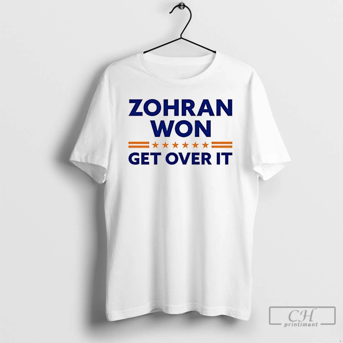 Premium Zohran Mamdani Won Get Over It T Shirts Unisex
