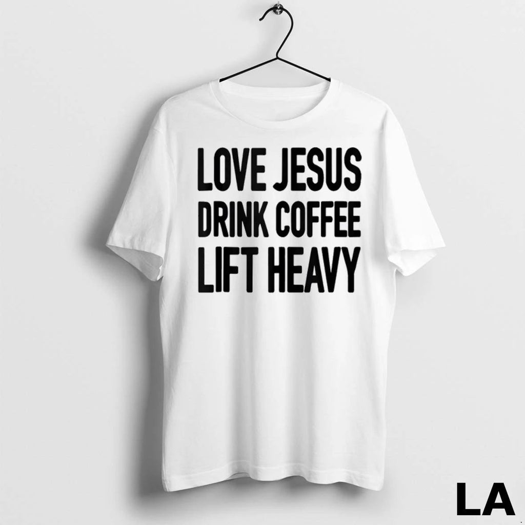 Original Love Jesus Drink Coffee Lift Heavy Unisex