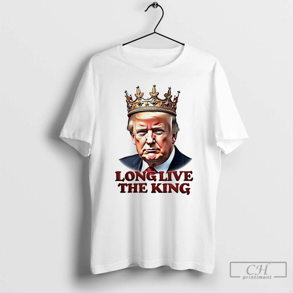 Classic Trump Crown Long Live The King T Shirts Unisex
