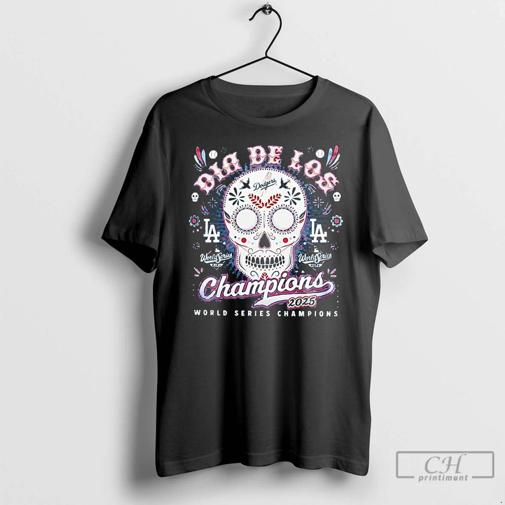 Premium Los Angeles Dodgers 2025 World Series Champions Dia De Los 2 Sided T Shirts Unisex
