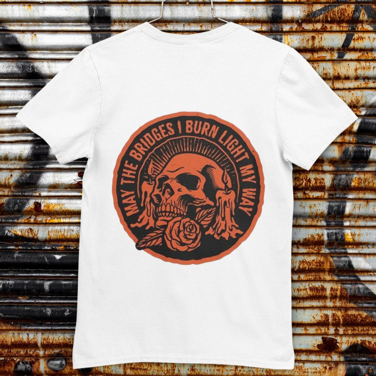 May The Bridges I Burn Light My Way Skull Rose Graphic Back Print Unisex