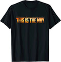 NEW LIMITED This is the Way Space Western Sci Fi Unisex