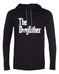 Mens Hooded The DogFather T Shirt Cute Dog Lover Gift Fathers Day Long Sleeve Unisex