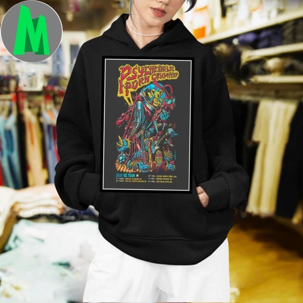 Psychedelic Porn Crumpets 2026 OZ New Tour Poster Shirt Unisex