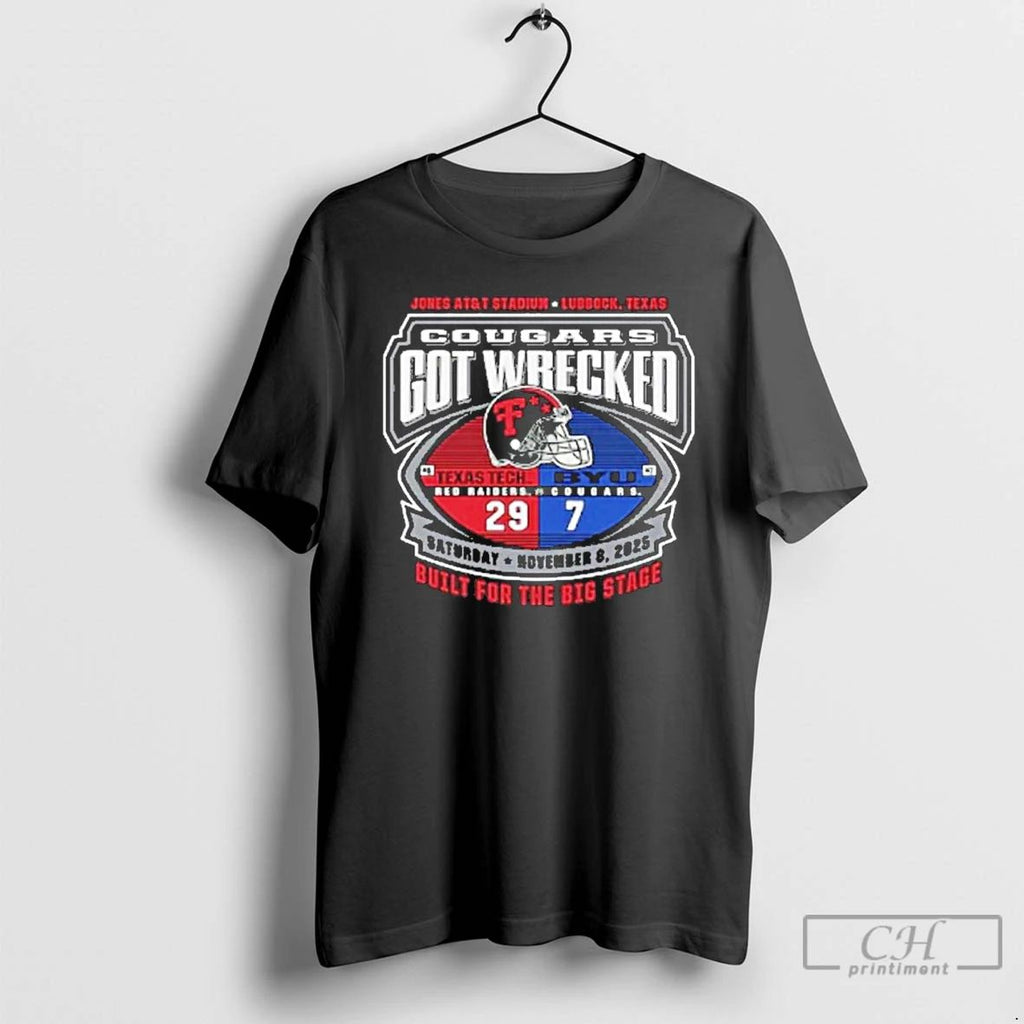 Premium Texas Tech Beat Byu Cougars Got Wrecked Built For The Big State T Shirts Unisex