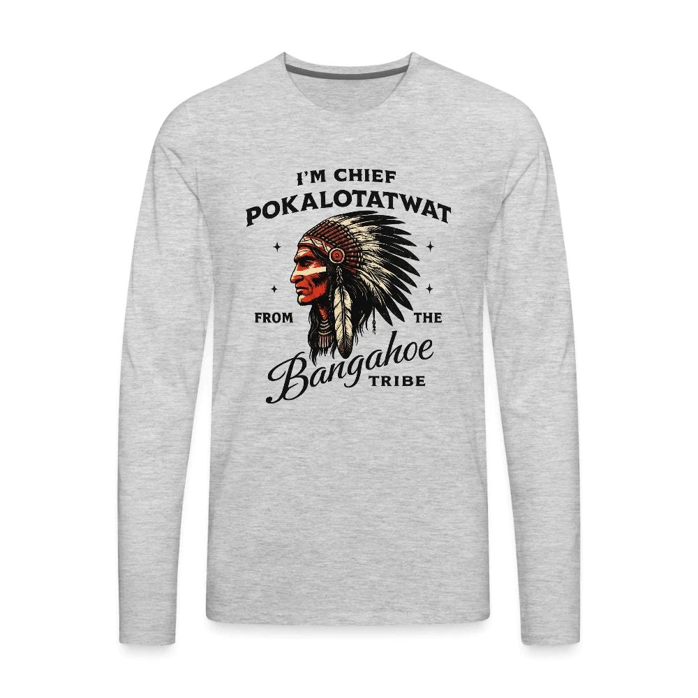 Chief Pokalotatwat From the Bangahoe Tribe Men’s Premium Long Sleeve Adu Unisex