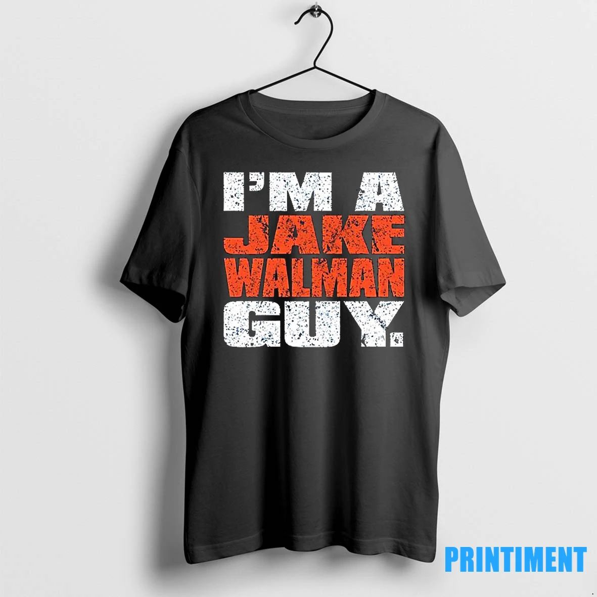 Im A Jake Walman Guy Tshirts Sweater Unisex