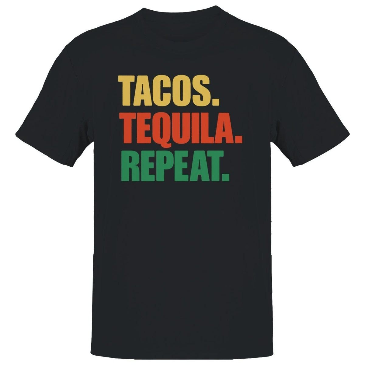 Tacos Tequila Repeat Colorful Quote Men's Unisex