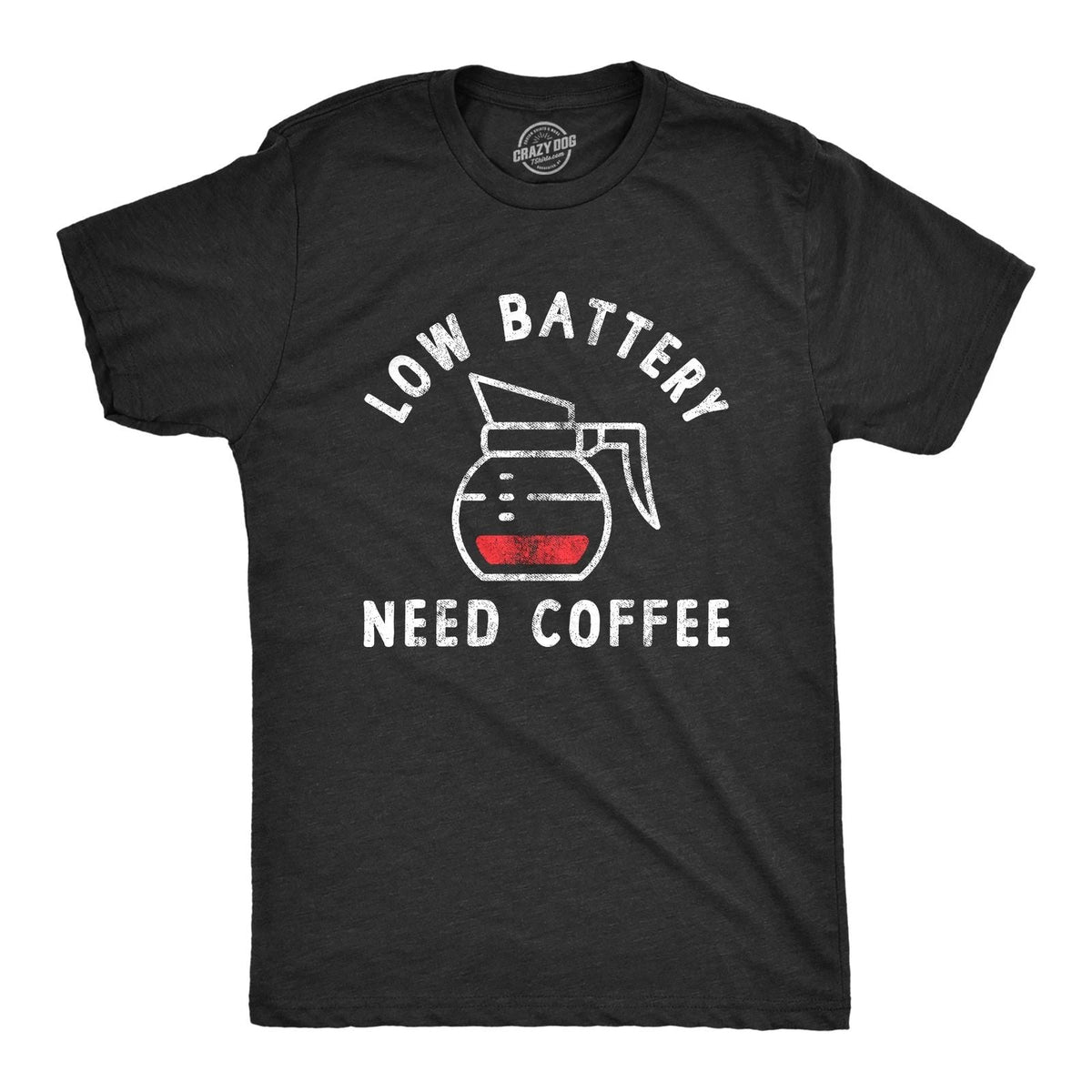 Mens Low Battery Need Coffee T Shirt Funny Sarcastic Low Power Bar Tee for Guys Unisex