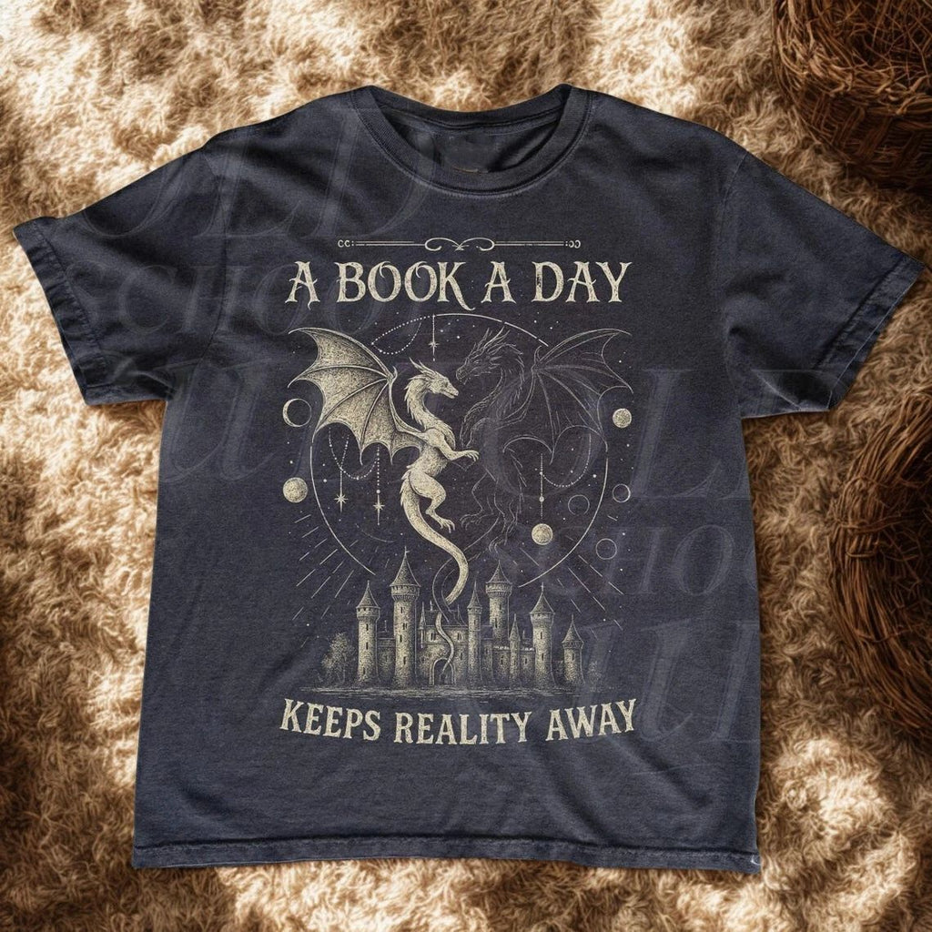 A Book A Day Keeps Reality Away Dragon Fantasy Unisex