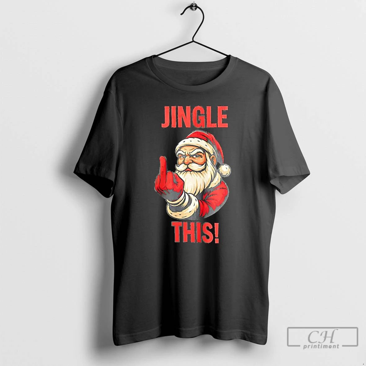 Classic Santa Claus Middle Finger Jingle Fuck This T Shirts Unisex