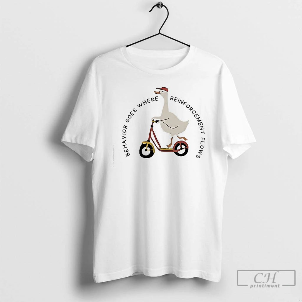 Premium Behavior Goes Where Reinforcement Flows T Shirts Unisex
