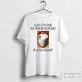 Classic Do Not Let Me Drink Milk Under Any Circumstance Im Lactose Intolerant T Shirts Unisex