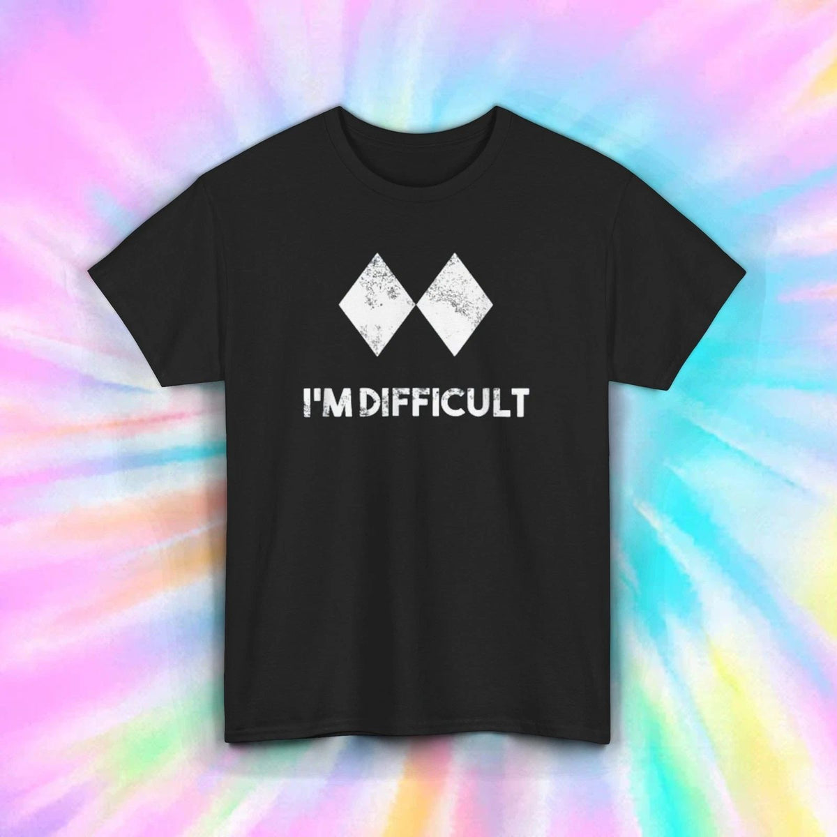 I’m Difficult S-5XL Funny Sarcastic Humor Statement Graphic Tee Unisex